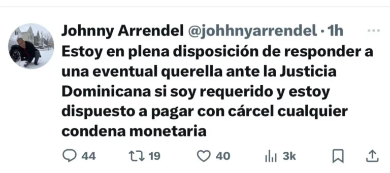 Johnny Arrendel dice está dispuesto a ´´pagar con cárcel cualquier condena monetaria´´